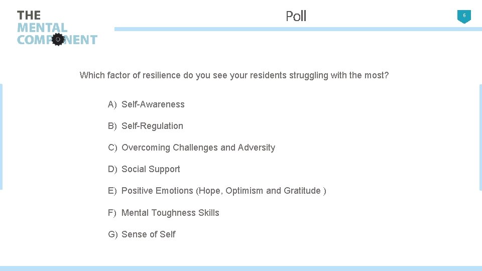 Poll Which factor of resilience do you see your residents struggling with the most?