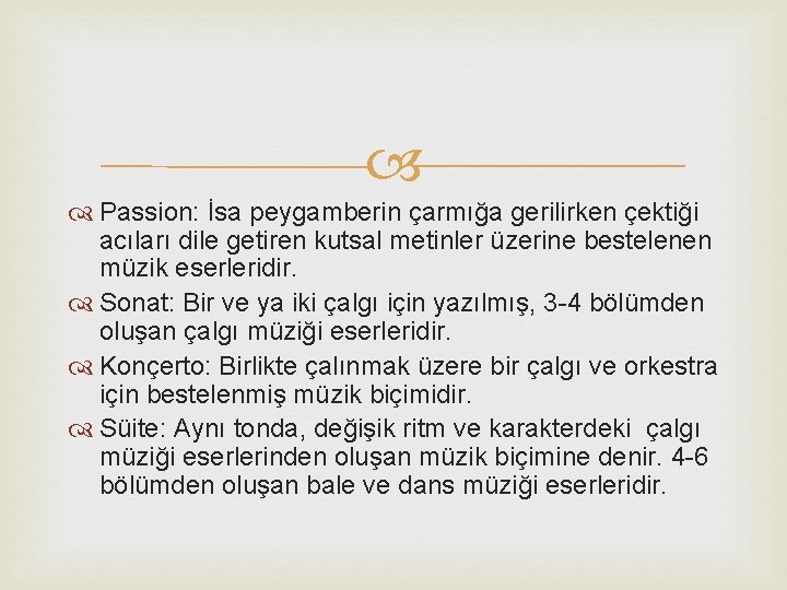  Passion: İsa peygamberin çarmığa gerilirken çektiği acıları dile getiren kutsal metinler üzerine bestelenen