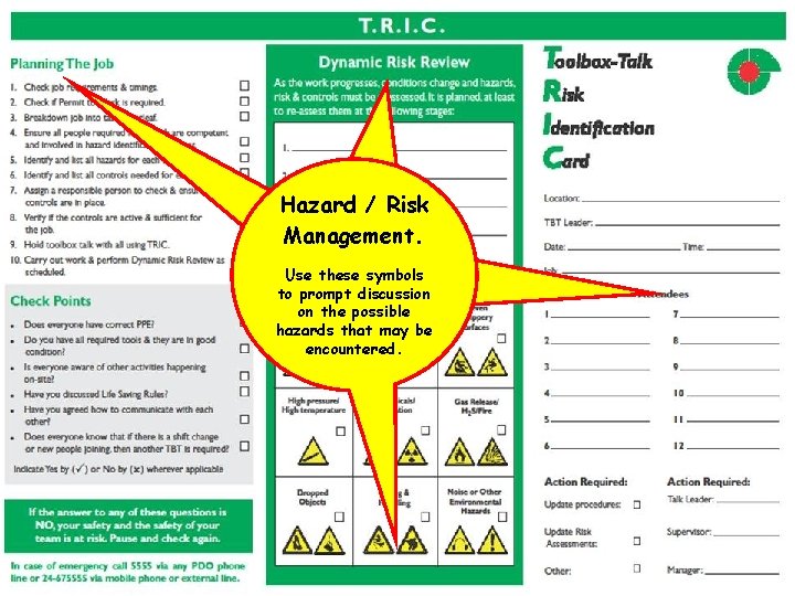 Ongoing Hazard / Risk Awareness. . Management Card details Section If the job or