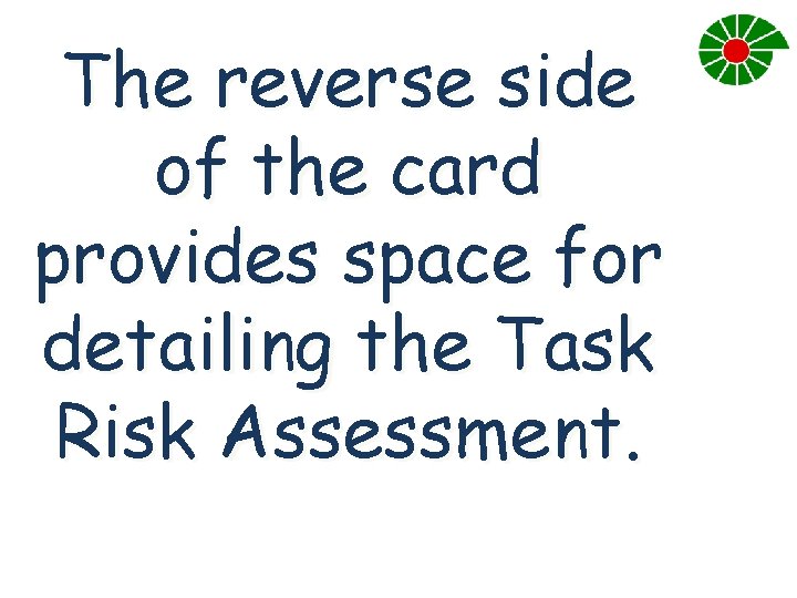 The reverse side of the card provides space for detailing the Task Risk Assessment.