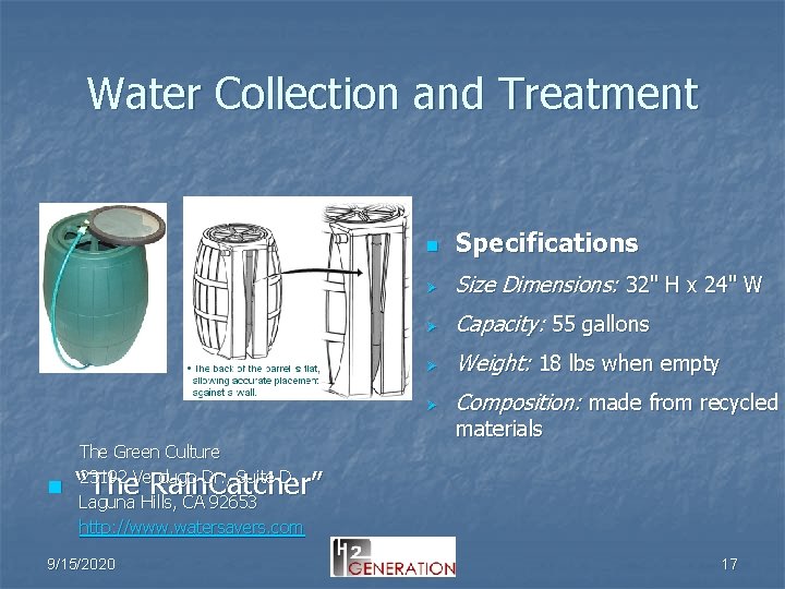 Water Collection and Treatment The Green Culture n 23192 Verdugo Dr. , Suite D