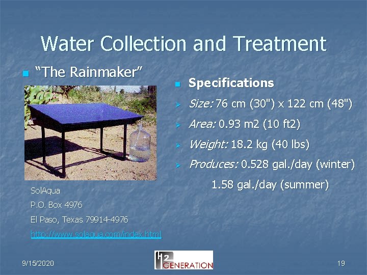 Water Collection and Treatment n “The Rainmaker” Sol. Aqua n Specifications Ø Size: 76