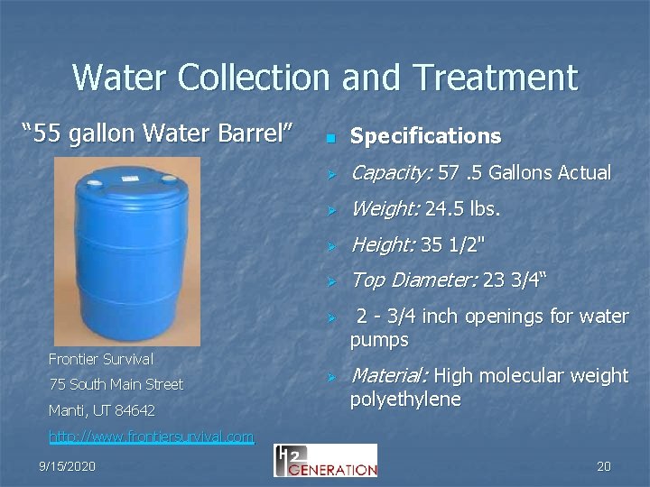 Water Collection and Treatment “ 55 gallon Water Barrel” n Specifications Ø Capacity: 57.