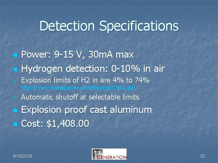 Detection Specifications n Power: 9 -15 V, 30 m. A max Hydrogen detection: 0