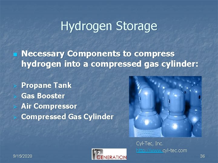 Hydrogen Storage n Ø Ø Necessary Components to compress hydrogen into a compressed gas
