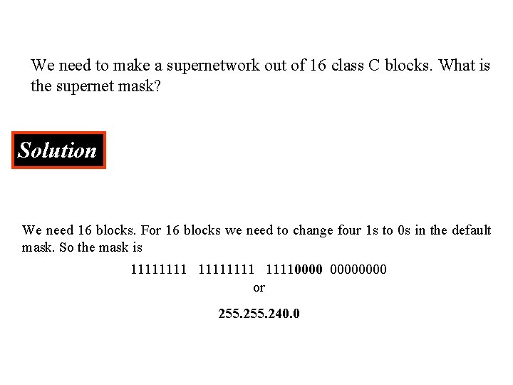 We need to make a supernetwork out of 16 class C blocks. What is