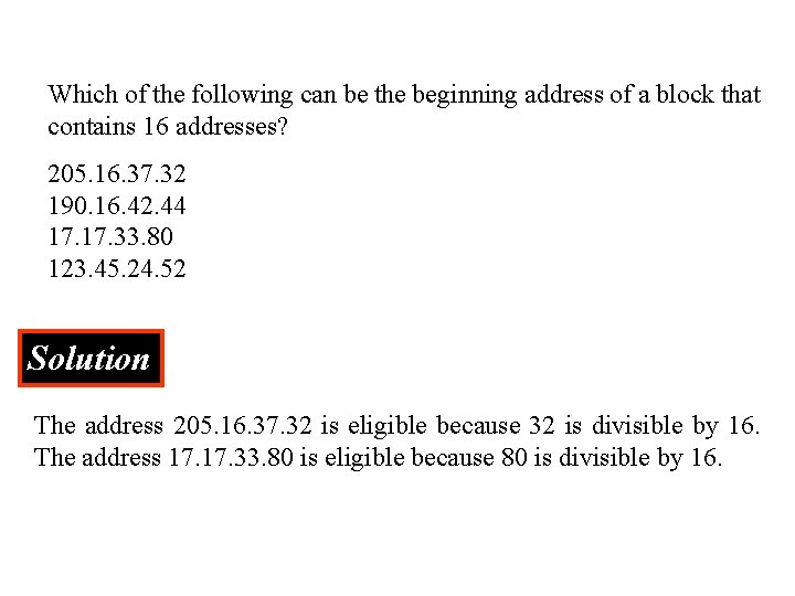 Which of the following can be the beginning address of a block that contains