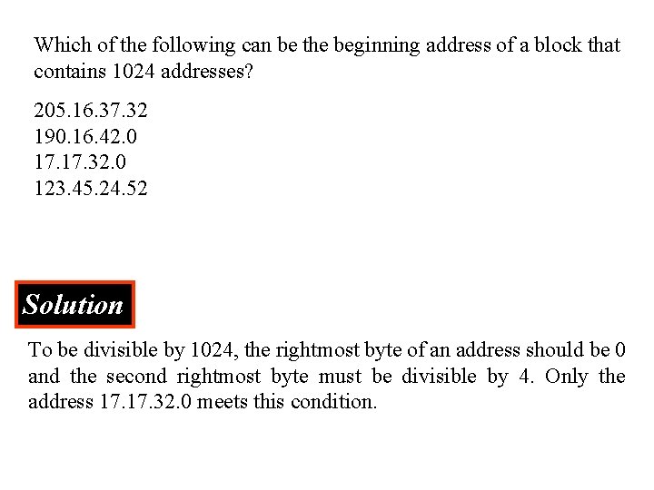 Which of the following can be the beginning address of a block that contains