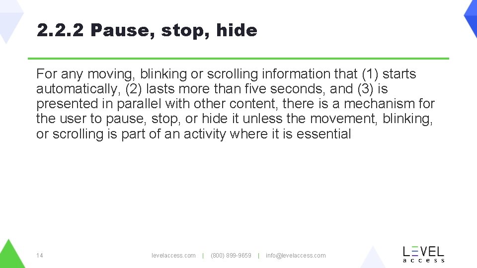 2. 2. 2 Pause, stop, hide For any moving, blinking or scrolling information that