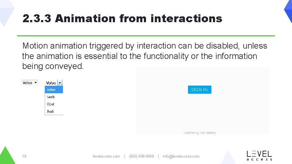 2. 3. 3 Animation from interactions Motion animation triggered by interaction can be disabled,