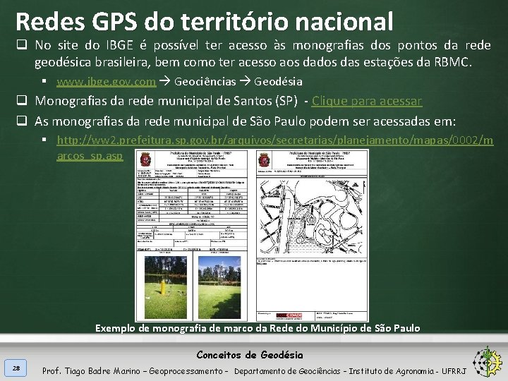 Redes GPS do território nacional q No site do IBGE é possível ter acesso