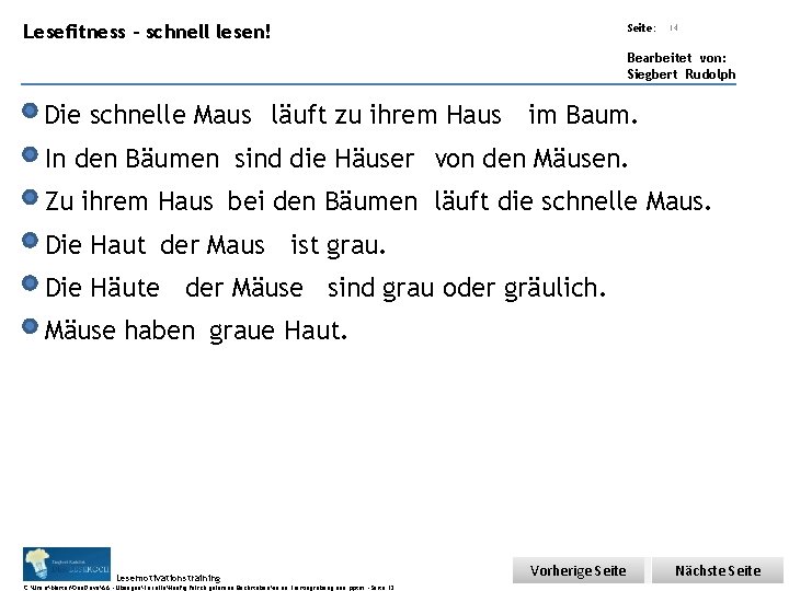 Übungsart: Lesefitness – schnell lesen! Seite: 14 Bearbeitet von: Siegbert Rudolph Die schnelle Maus