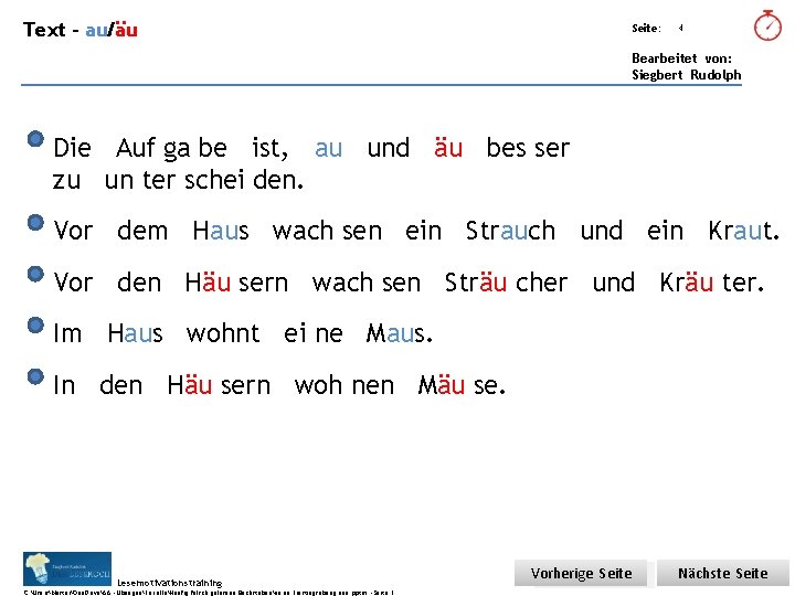 Text – au/äu Übungsart: Seite: 4 Bearbeitet von: Siegbert Rudolph Die Auf ga be