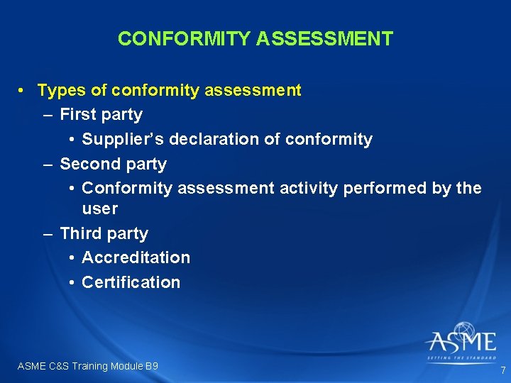 CONFORMITY ASSESSMENT • Types of conformity assessment – First party • Supplier’s declaration of CONFORMITY ASSESSMENT • Types of conformity assessment – First party • Supplier’s declaration of