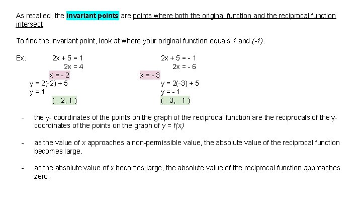 As recalled, the invariant points are points where both the original function and the