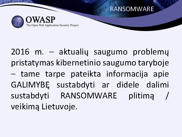 RANSOMWARE 2016 m. – aktualių saugumo problemų pristatymas kibernetinio saugumo taryboje – tame tarpe