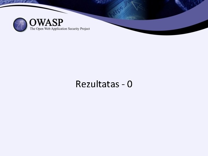 Rezultatas - 0 