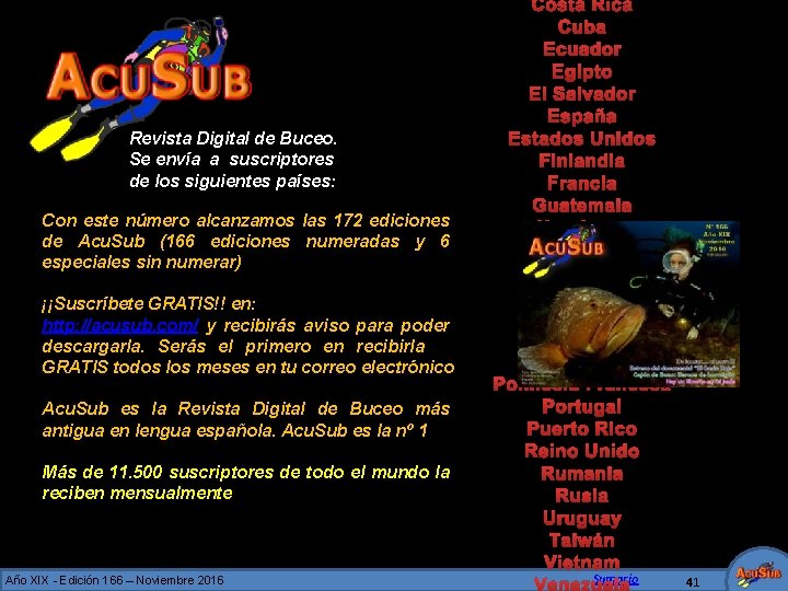 Revista Digital de Buceo. Se envía a suscriptores de los siguientes países: Con este