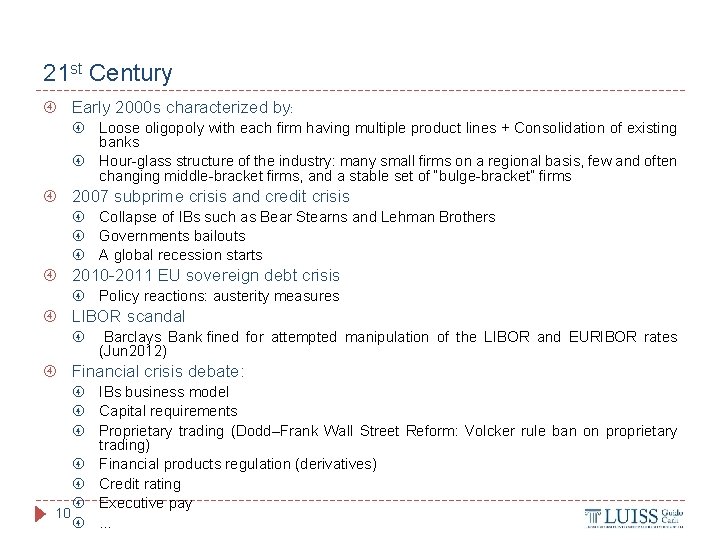 21 st Century Early 2000 s characterized by: Loose oligopoly with each firm having