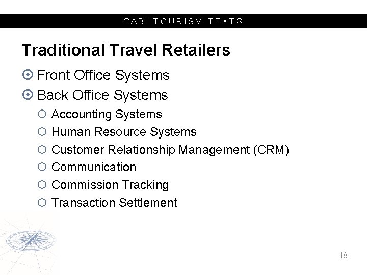 CABI TOURISM TEXTS Traditional Travel Retailers Front Office Systems Back Office Systems Accounting Systems