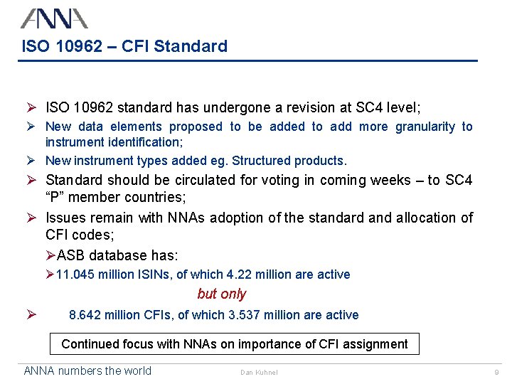 ISO 10962 – CFI Standard Ø ISO 10962 standard has undergone a revision at