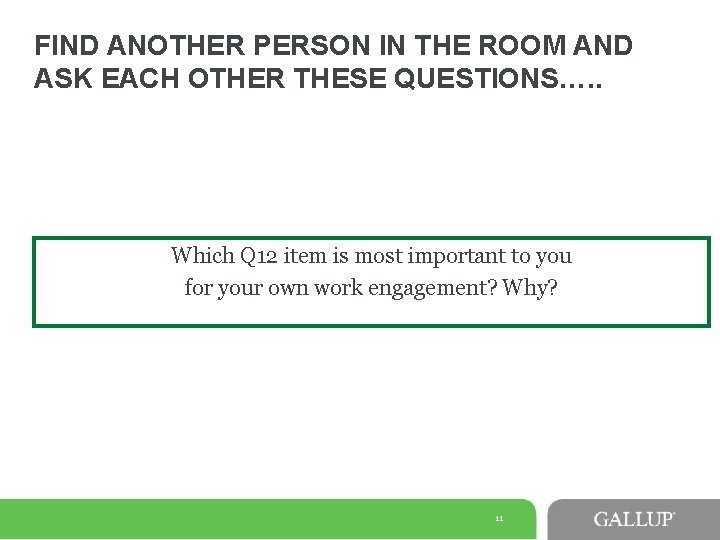 FIND ANOTHER PERSON IN THE ROOM AND ASK EACH OTHER THESE QUESTIONS…. . Which FIND ANOTHER PERSON IN THE ROOM AND ASK EACH OTHER THESE QUESTIONS…. . Which