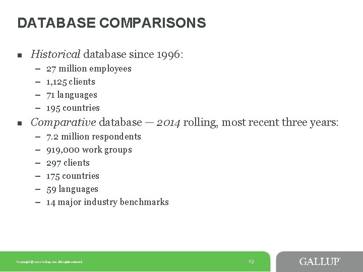 DATABASE COMPARISONS n Historical database since 1996: – – n 27 million employees 1, DATABASE COMPARISONS n Historical database since 1996: – – n 27 million employees 1,