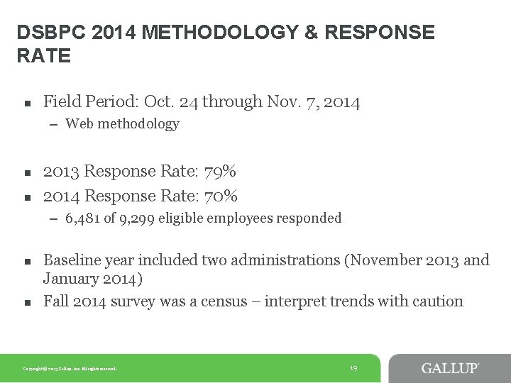 DSBPC 2014 METHODOLOGY & RESPONSE RATE n Field Period: Oct. 24 through Nov. 7, DSBPC 2014 METHODOLOGY & RESPONSE RATE n Field Period: Oct. 24 through Nov. 7,