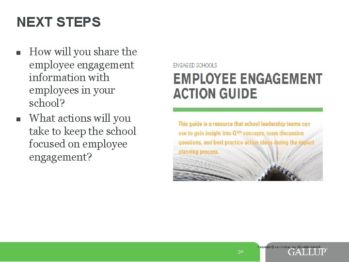 NEXT STEPS n n How will you share the employee engagement information with employees NEXT STEPS n n How will you share the employee engagement information with employees