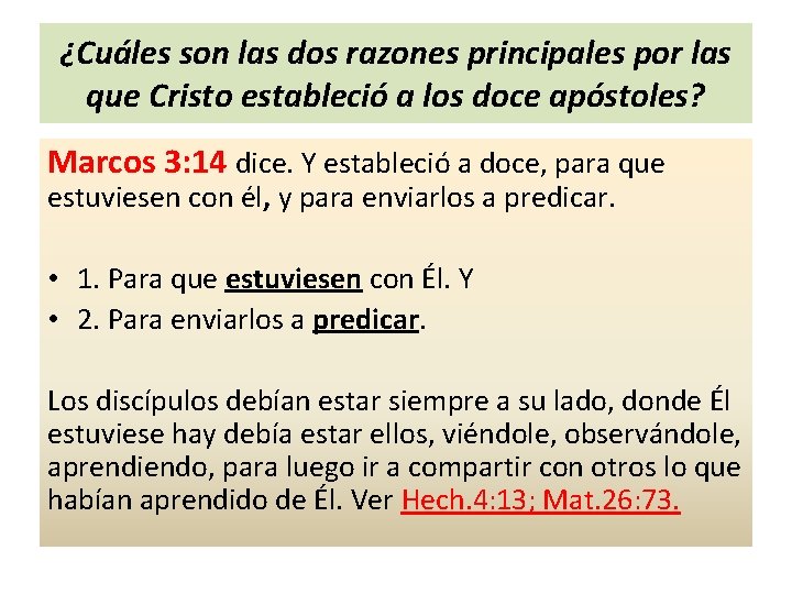 ¿Cuáles son las dos razones principales por las que Cristo estableció a los doce