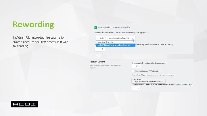 Rewording In Admin UI, reworded the setting for shared account security access as it