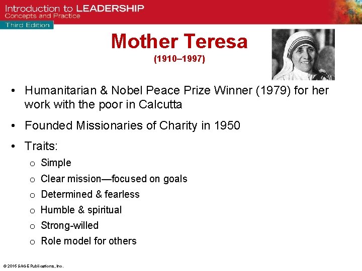 Mother Teresa (1910– 1997) • Humanitarian & Nobel Peace Prize Winner (1979) for her
