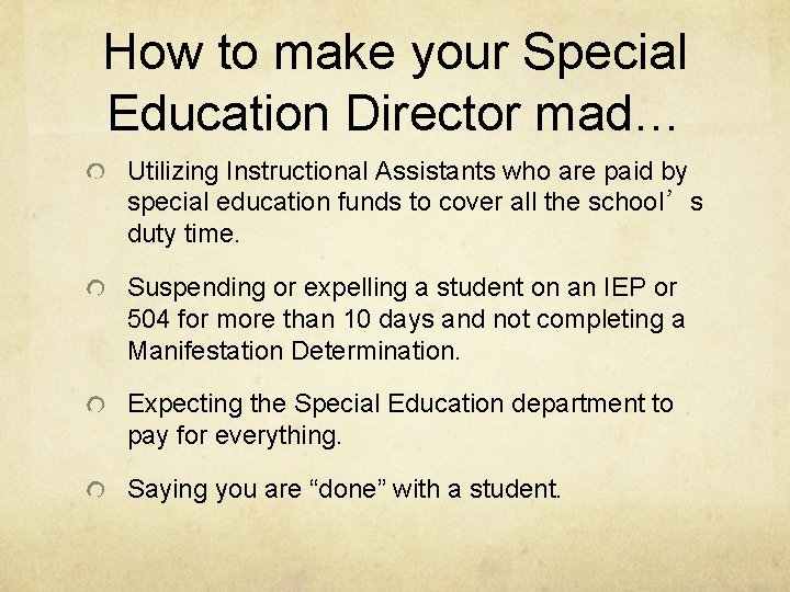 How to make your Special Education Director mad… Utilizing Instructional Assistants who are paid