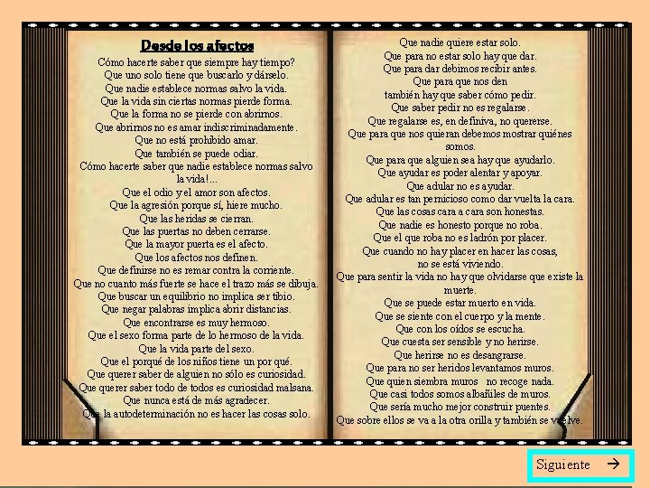 Desde los afectos Cómo hacerte saber que siempre hay tiempo? Que uno solo tiene