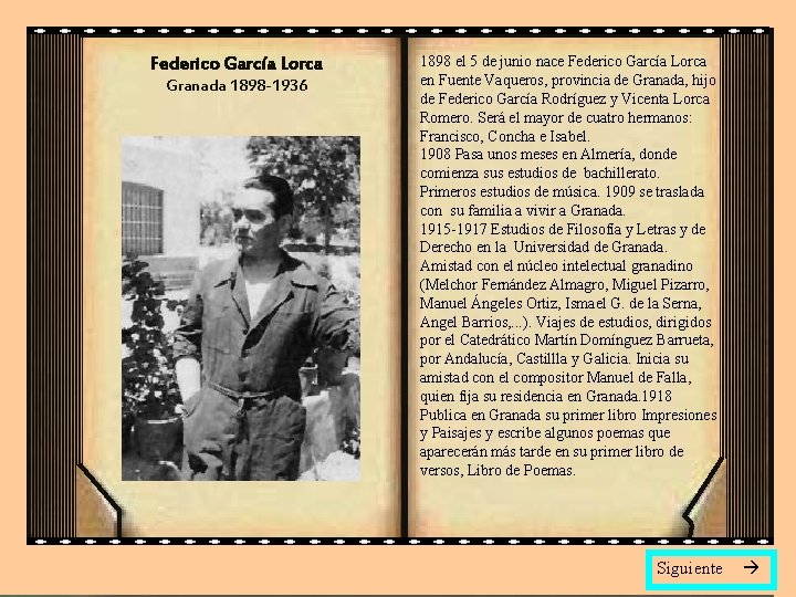 Federico García Lorca Granada 1898 -1936 1898 el 5 de junio nace Federico García