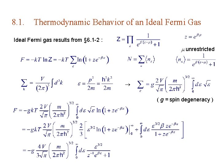 8. 1. Thermodynamic Behavior of an Ideal Fermi Gas Ideal Fermi gas results from
