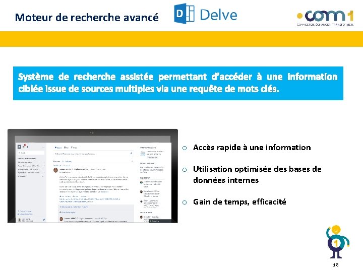 Moteur de recherche avancé o Accès rapide à une information o Utilisation optimisée des