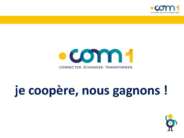 je coopère, nous gagnons ! 