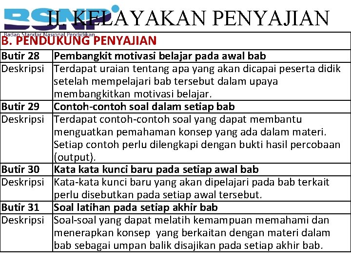 II. KELAYAKAN PENYAJIAN B. PENDUKUNG PENYAJIAN Butir 28 Pembangkit motivasi belajar pada awal bab