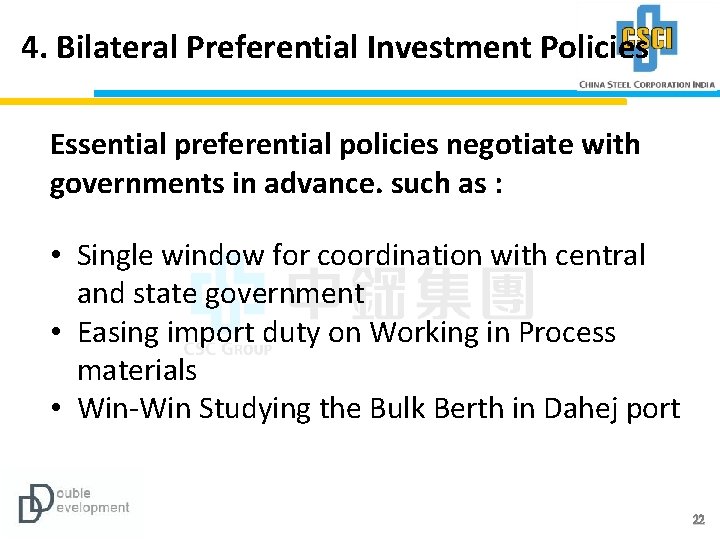 4. Bilateral Preferential Investment Policies Essential preferential policies negotiate with governments in advance. such