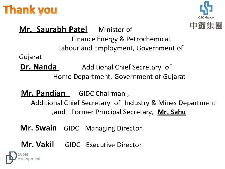Thank you Mr. Saurabh Patel Minister of Finance Energy & Petrochemical, Labour and Employment,