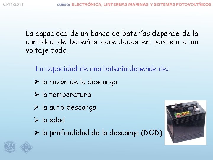 La capacidad de un banco de baterías depende de la cantidad de baterías conectadas
