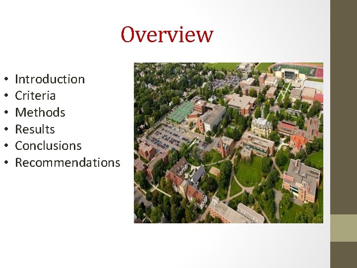 Overview • • • Introduction Criteria Methods Results Conclusions Recommendations Overview • • • Introduction Criteria Methods Results Conclusions Recommendations