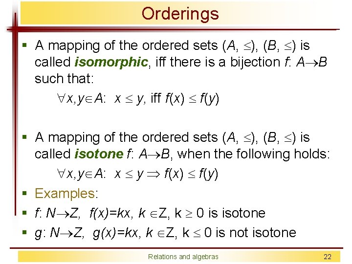 Orderings § A mapping of the ordered sets (A, ), (B, ) is called
