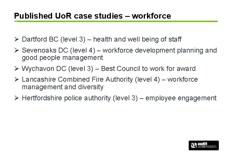 Published Uo. R case studies – workforce Ø Dartford BC (level 3) – health