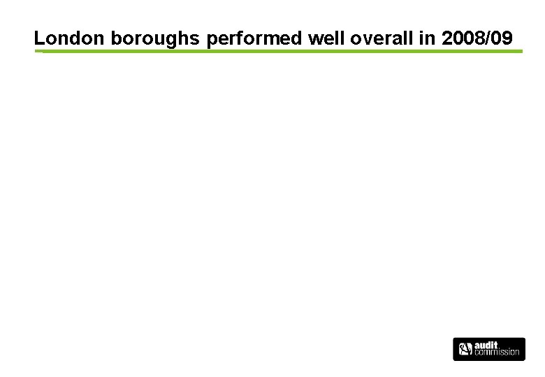 London boroughs performed well overall in 2008/09 
