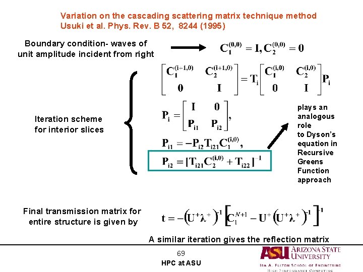 Variation on the cascading scattering matrix technique method Usuki et al. Phys. Rev. B