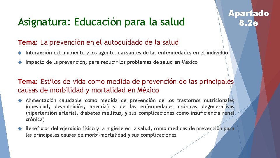 Asignatura: Educación para la salud Apartado 8. 2 e Tema: La prevención en el
