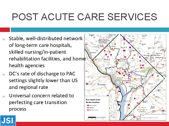 POST ACUTE CARE SERVICES o 24 o o Stable, well-distributed network of long-term care