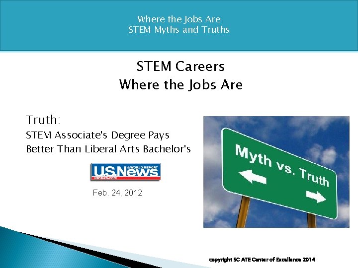 Where the Jobs Are STEM Myths and Truths STEM Careers Where the Jobs Are